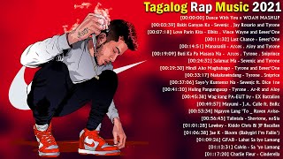 Tagalog Rap Music 2021 - OPM Tagalog Rap Songs 2021 - Bagong Pinoy Rap 2021 - New Rap Songs 2021