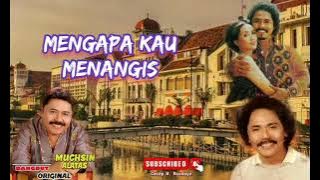 Mengapa kau menangis - Muchsin Alatas
