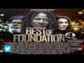 Best Of Foundation 4 Reggae Mix By Deejay Tsunami