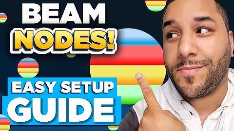 🔥 Beam Node Easy Setup Guide!   Set up Your Beam Node With A Few Easy Clicks