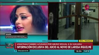 Información Exclusiva Del Juicio Al Novio De Larissa Riquelme