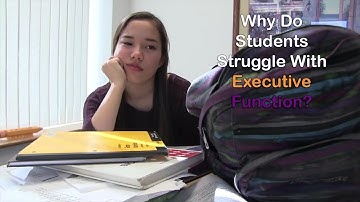 Why Do Students Struggle with Executive Function? - SMARTS Online Unit 1