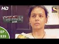 Crime Patrol - क्राइम पेट्रोल सतर्क - Ep 839 - Death Of Two Best Friends Part 1- 5th August, 2017