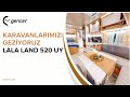 Gencer Karavan LaLa Land 520 UY Modeli: Karavanseverler İçin Mükemmel Seçim