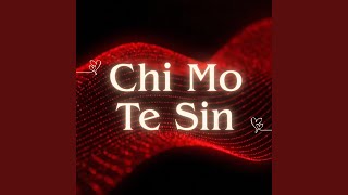 Download lagu Chi Mo Te Sin