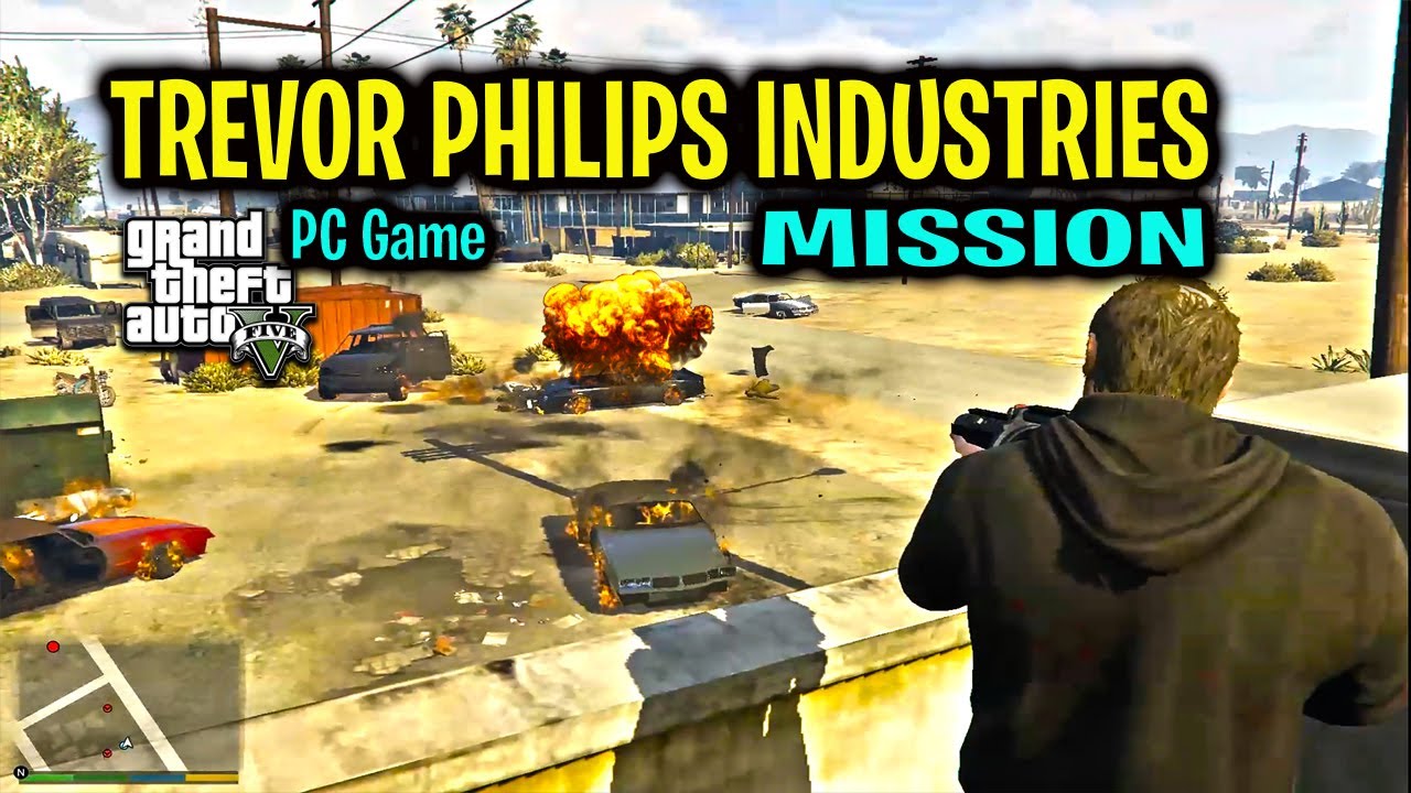 GTA 5 - PC Game - Trevor - Philips Industries - Mission - YouTube