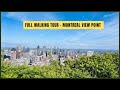 Full walking tour - Montreal view point