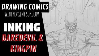 Drawing Comics - Inking Daredevil/Kingpin illustration