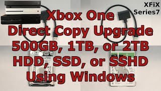 Xbox One Internal Hard Drive Direct Copy Upgrade Using Windows Series 7