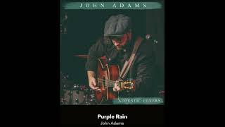 Purple Rain - John Adams