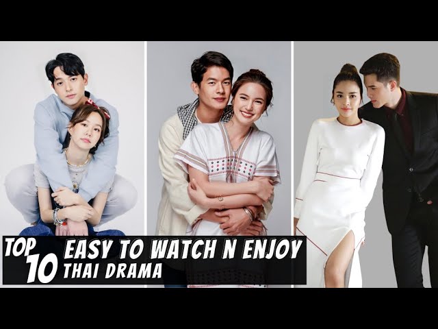 [Top 10] Easy to Watch N Enjoy Thai Dramas class=