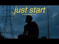 Just Start (A Motivational Short)