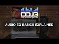 What is EQ? Audio Equalization Basics Explained