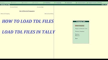 TDL FILES LOADING | TDL | HOW TO LOAD TDL FILES IN TALLY PRIME AND TALLY