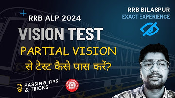 RRB ALP Vision Test Real Experience Review | Tips and Tricks | How to pass with Partial Vision?