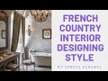 Interior designing | French country interior designing style