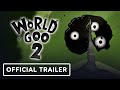 World of Goo 2 - Nintendo Switch Trailer | Nintendo Direct 2024