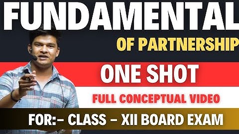 Fundamentals of partnership class 12 one shot | Fundamentals | Partnership | By Avdhesh sir