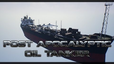 Post-apocalyptic OilTanker