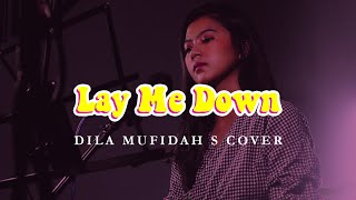 Download Lagu Dila Mufidah S - Lay Me Down (Sam Smith) | Live Cover Download Lagu Dila Mufidah S - Lay Me Down (Sam Smith) | Live Cover