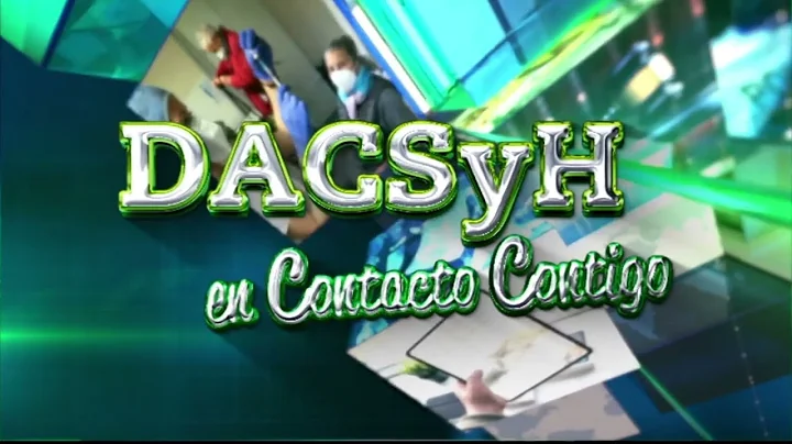 Tercera temporada del programa “DACSYH en Contacto Contigo”