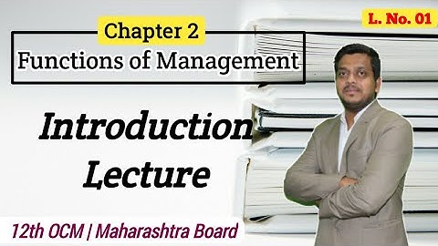 Introduction | Ch. 2 Functions of Management | 12th OCM | New Syllabus | Ashish Sir