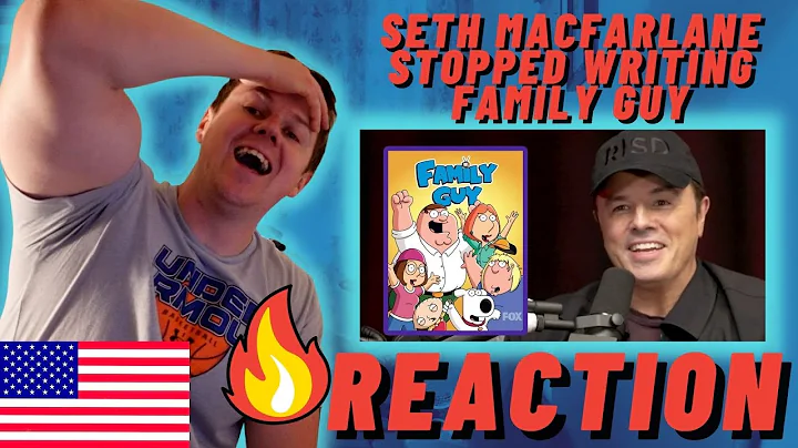 Seth MacFarlane Reveals Why He Stopped Writing On Family Guy - IRISH REACTION