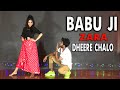 Babuji zara dheere chalo  rahul verma  choreography