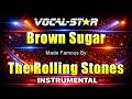 Brown Sugar - The Rolling Stones KARAOKE Without Backing Vocals