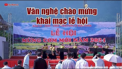 Văn nghệ chào mừng khai mạc Lễ hội Mừng Cơm Mới tại xã Ngọc Chiến, Mường La 2024