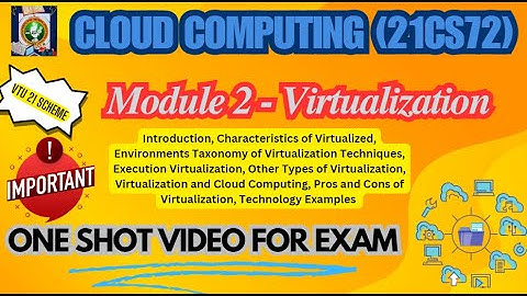 Cloud Computing Module 2 - Important Topics- ONE SHOT VIDEO FOR EXAM (21CS72) - VTU 7thsem #21cs72