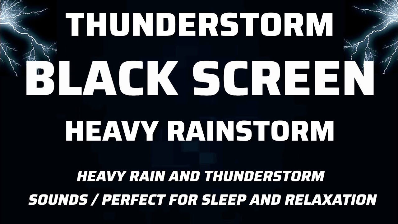 HEAVY RAIN AND THUNDERSTORM SOUNDS / Perfect for Sleep and Relaxation ...