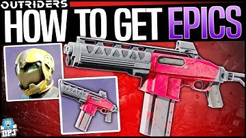 Outriders - HOW TO GET EPICS IN THE DEMO - Epic Armor & Weapons Guide