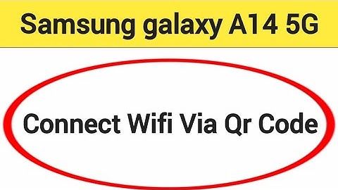 How to connect WiFi via QR code, Samsung Galaxy A14 5G me Bina password ke Wi Fi connect kaise karen