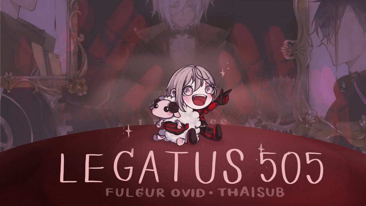 Legatus 505 (THAISUB ซับไทย) - Fulgur Ovid