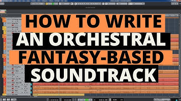 Composing Secrets 🎵How to Write an Orchestral Fantasy Soundtrack