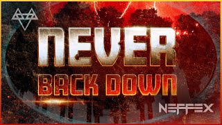 NEFFEX - Never Back Down [Copyright Free] No.222