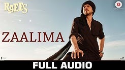 Zaalima - Full Audio | Raees | Shah Rukh Khan & Mahira Khan | Arijit Singh & Harshdeep Kaur | JAM8  - Durasi: 5:10. 