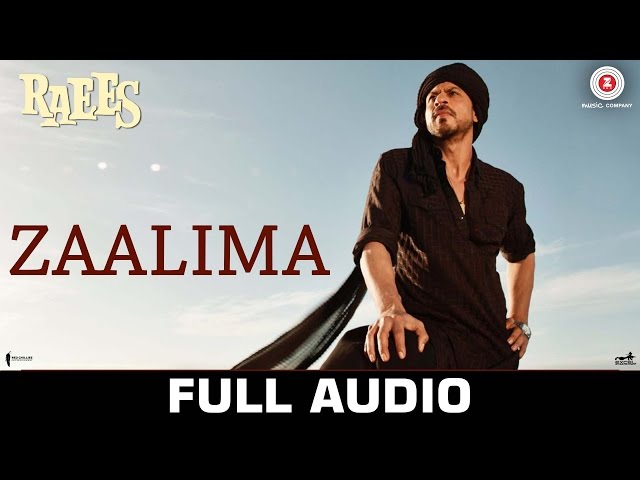 Zaalima - Full Audio | Raees | Shah Rukh Khan & Mahira Khan | Arijit Singh & Harshdeep Kaur | JAM8 class=