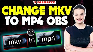 how to change mkv to mp4 obs 2024  (quick & easy)