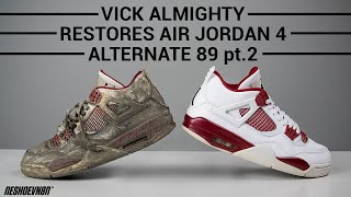 Vick Almighty Restores Disgusting Air Jordan 4 Alternate 89 W Reshoevn8R Part 2