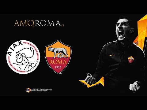 AJAX AMSTERDAM 1 - 2 AS ROMA / LE DÉBRIEF D'APRÈS-MATCH