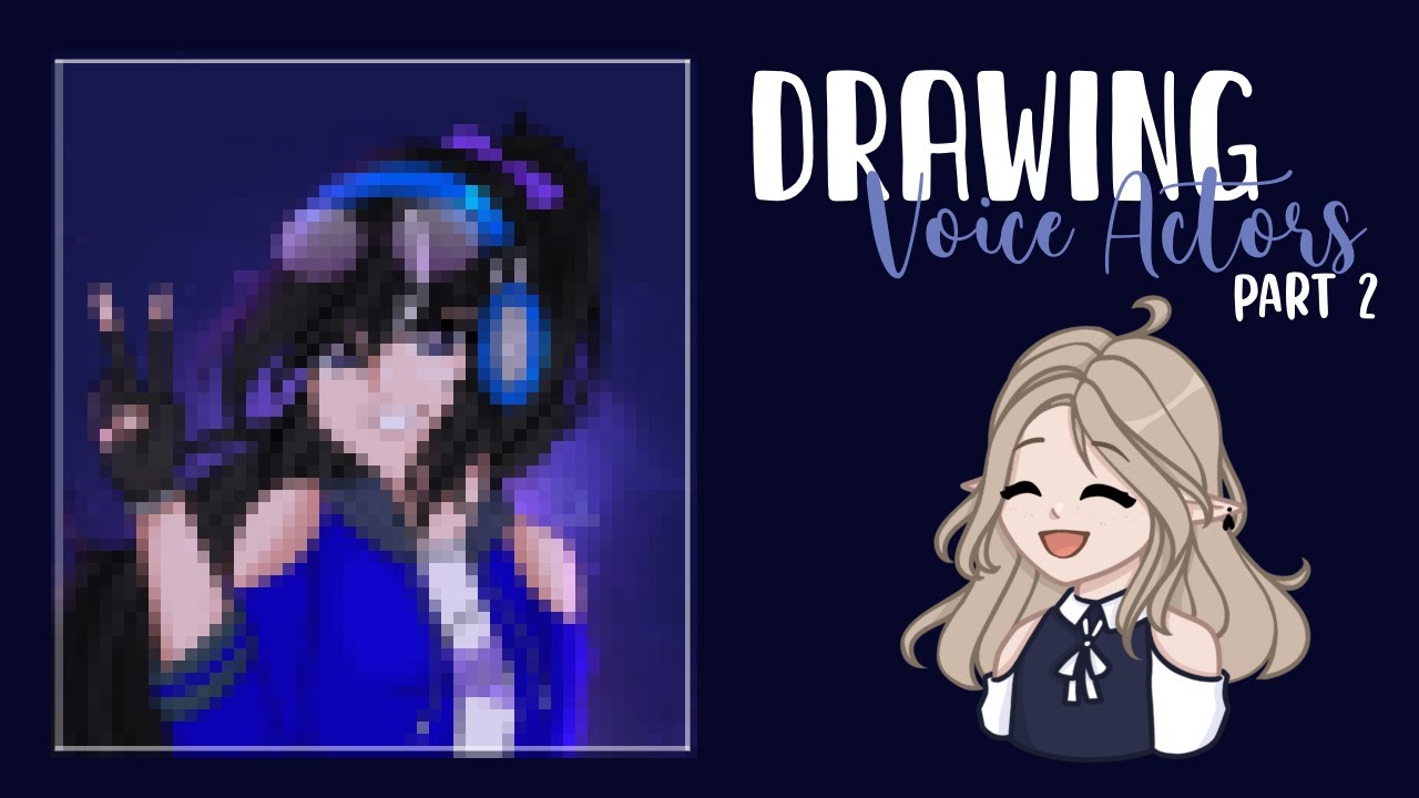 Drawing Voice Actors! // Part 2 // Voice Over // SiegeYT_ YouTube