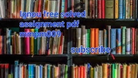 IGNOU MMPM009 FREE ASSIGNMENT SOLUTION IN ENGLISH