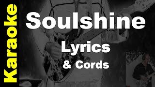 Soulshine - Karaoke & Lyrics & Chords - The Allman Brothers Band - Paul MusicMan chords