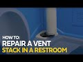 How to repair a vent stack in a portable restroom