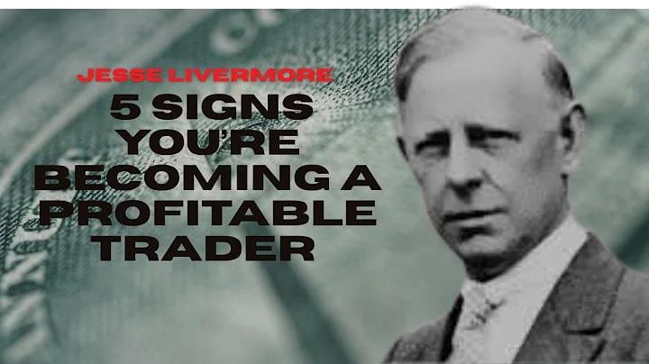5 Signs You’re Becoming a Profitable Trader | Jesse Livermore