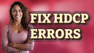 How Do You Fix Hdcp Errors Connecting A Fire Stick To A Projector?