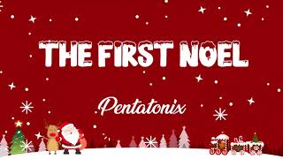 The First Noel Lyric - Pentatonix - Lyric Best Song