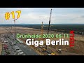 #17 Tesla Giga Berlin • 2020-06-11 • Gigafactory 4K